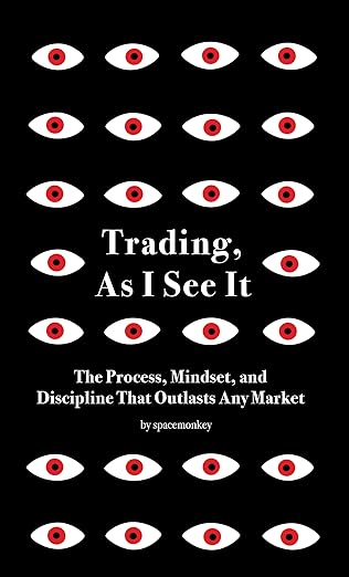 Trading, As I See It by spacemonkey